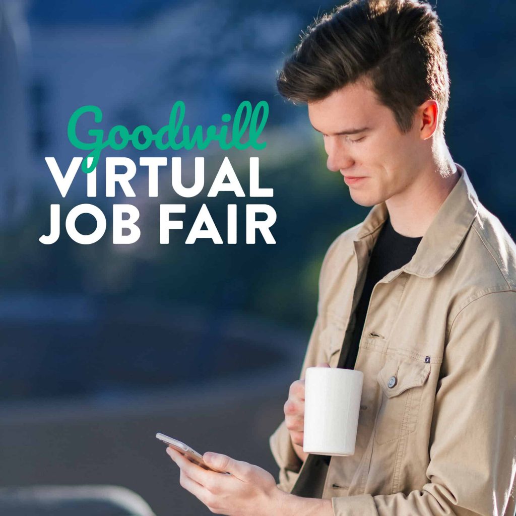 Goodwill AZ | Man looking at his phone with the words 'Goodwill Virtual Job Fair' written next to him